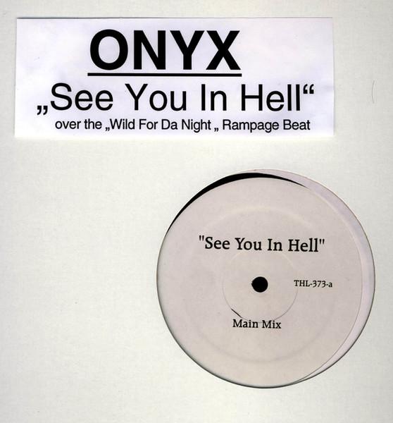 

12inch Record ONYX - See You In Hell THL373 Not On Label US Rap & Hip-Hop/R&B Used