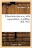 The L'Education Des Sexes Et La Repopulation. 2e Edition Book