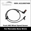 2219057400 Vordere ABS-Sensor Geschwindigkeits sensor Radgeschwindigkeits sensor für Mercedes Benz W221 S250 S320 S350 S450 S500 2219055800