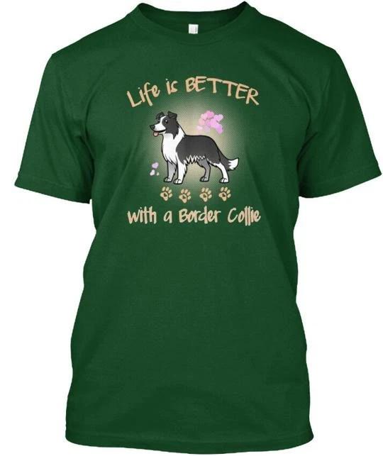 Fun Life Is Better With A Border Collie T shirt Made in the USA Size S to 5XL 3XL