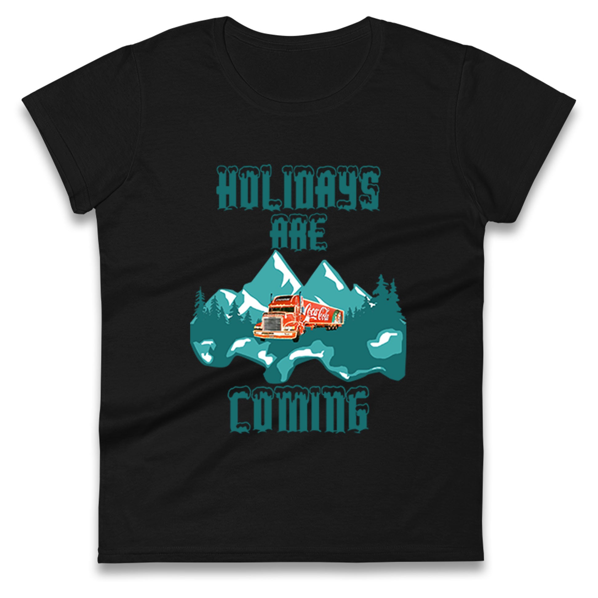 Christmas Holidays Are Coming Womens T Shirt Mens Tops Tees Unisex L