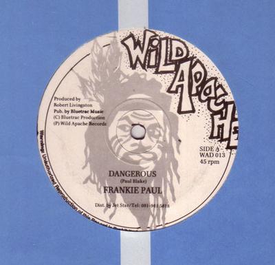 12inch Record FRANKIE PAUL  Dangerous WAD013 Wild Apache 1989 UK Reggae Ska  Dub Used