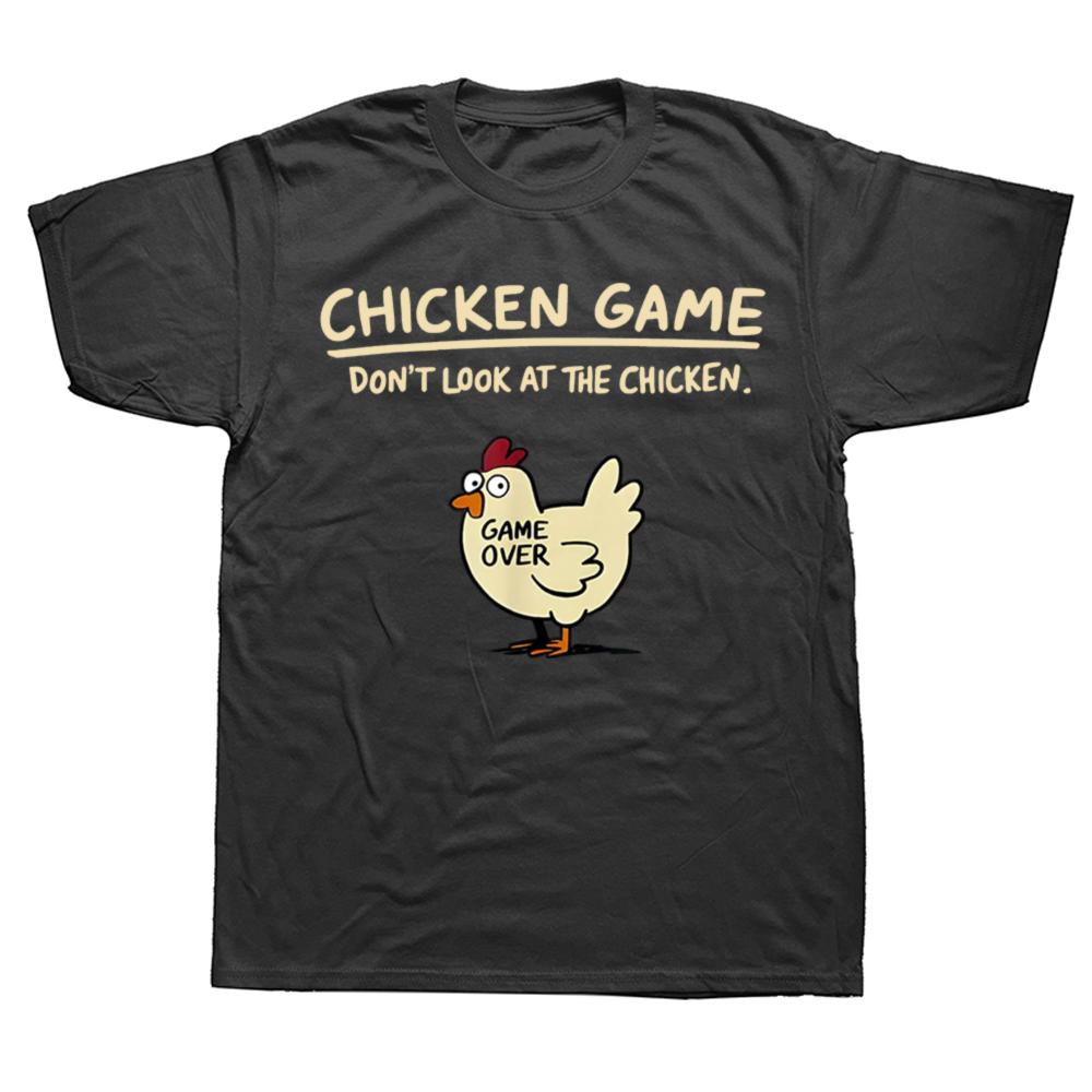 Funny Chicken Game Don't Look At The Chicken T Shirts Men Cotton Humor Streetwear Tee Shirt Short Sleeve Unisex Loose Clothing