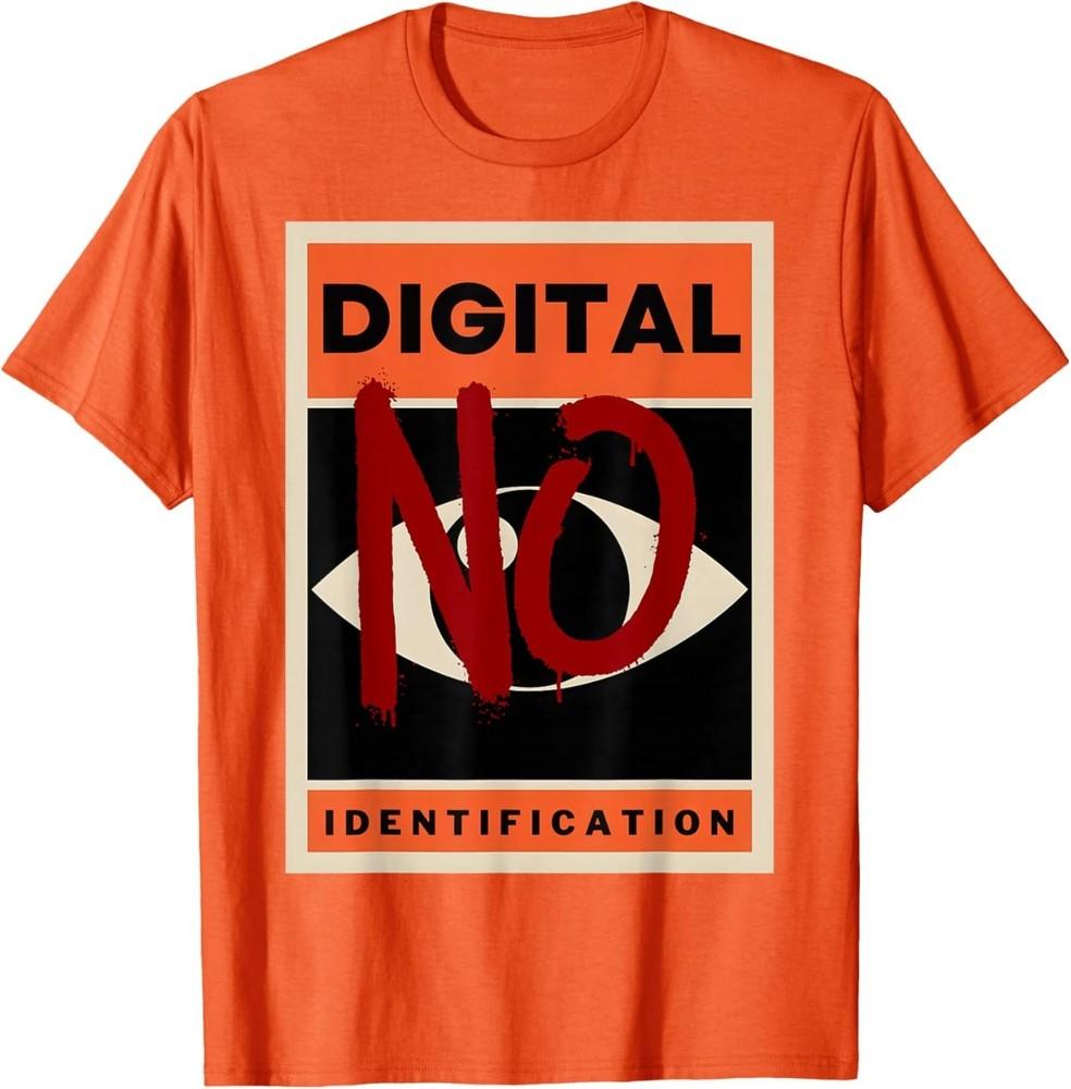No Digital ID Dystopian Protest for Privacy and Freedom T-Shirt 4XL