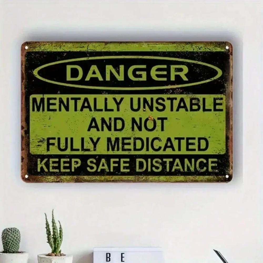 Vintage Metal Sign 8x12 Inch Funny Mentally Unstable Wall Decor Aluminum Tin Sign 20x30cm
