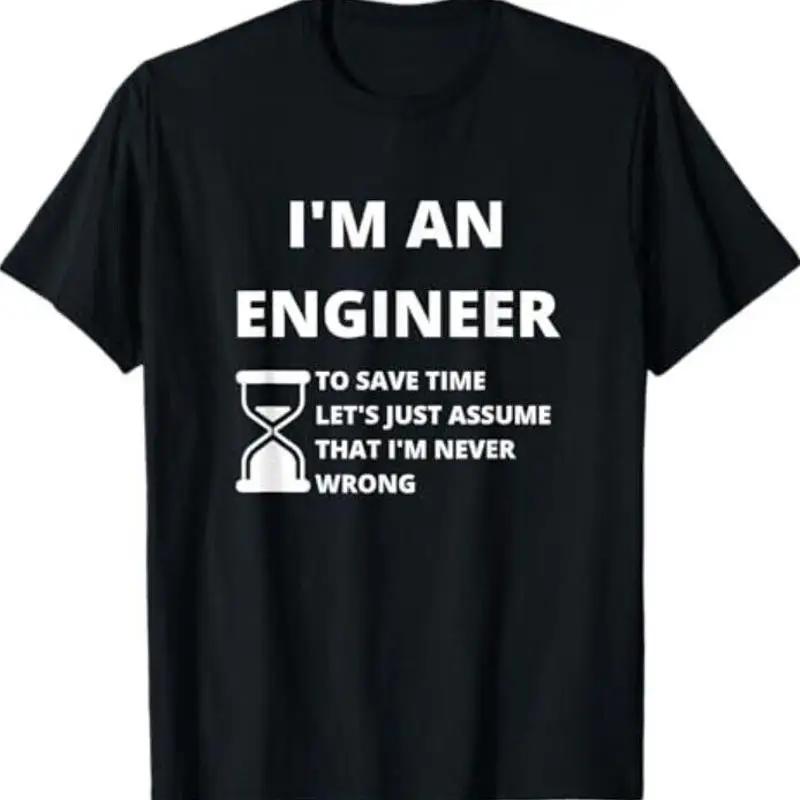 Im An Engineer Funny Sarcastic Engineering T Shirt
