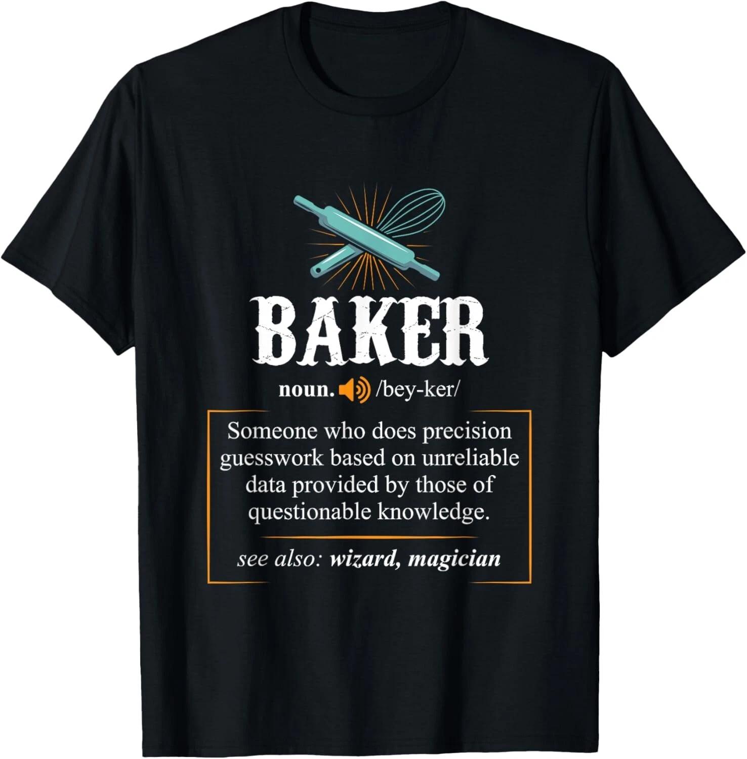 Baker Definition I Funny Baking Gift Unisex T-Shirt L