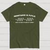 Resistance Is Futile, When Voltage Is Divided By Current Unisex 100% Cotton Summer Casual Cool Loose T-Shirt