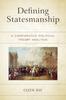 Libro Defining Statesmanship : A Comparative Political Theory Analysis