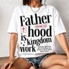 Fatherhood Is Kingdom Work Christian T-Shirt Proverbs 22:6 Graphic Casual Tee Christian Print G