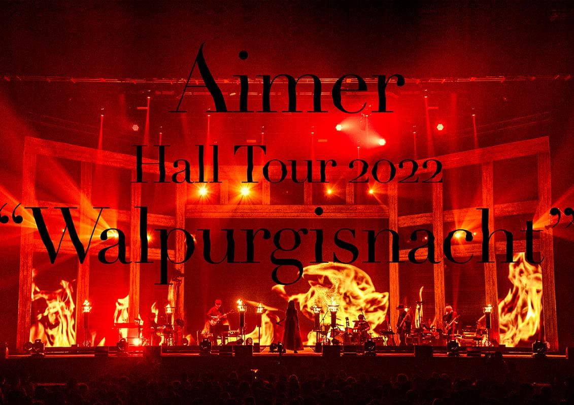 

Aimer Hall Tour 2022 Walpurgisnacht Live at TOKYO GARDEN THEATER (First Press Limited Edition) (Blu-ray)