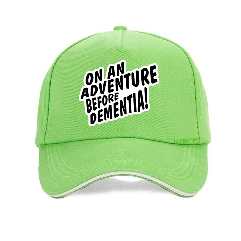 On An Adventure Before Dementia Baseball Cap Unisex Fashion Snapback Caps