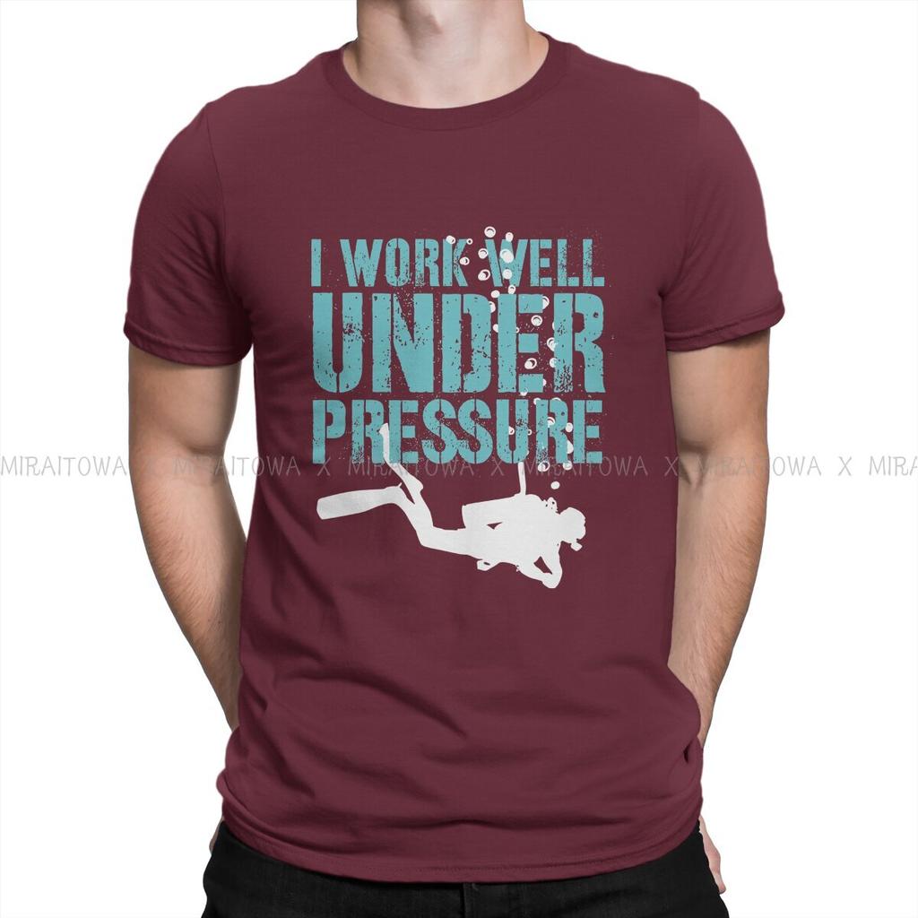 Dive Scuba Diving Man TShirt I Work Well Under Pressure Fashion T Shirt Graphic Sweatshirts Hipster