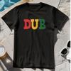 DUB - T-Shirt Reggae Dub Roots Ska Deejay DJ King Tubby Sound System DnB Step