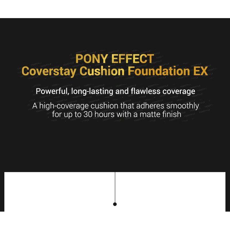 PONY EFFECT - Coverstay Cushion Foundation EX - 4 Colors