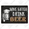Putuo Decor Funny Beer Metal Sign Vintage Plaque Tin Sign Alcohol Drinker Sign for Bar Pub Club Man Cave Kitchen Wall Decoration