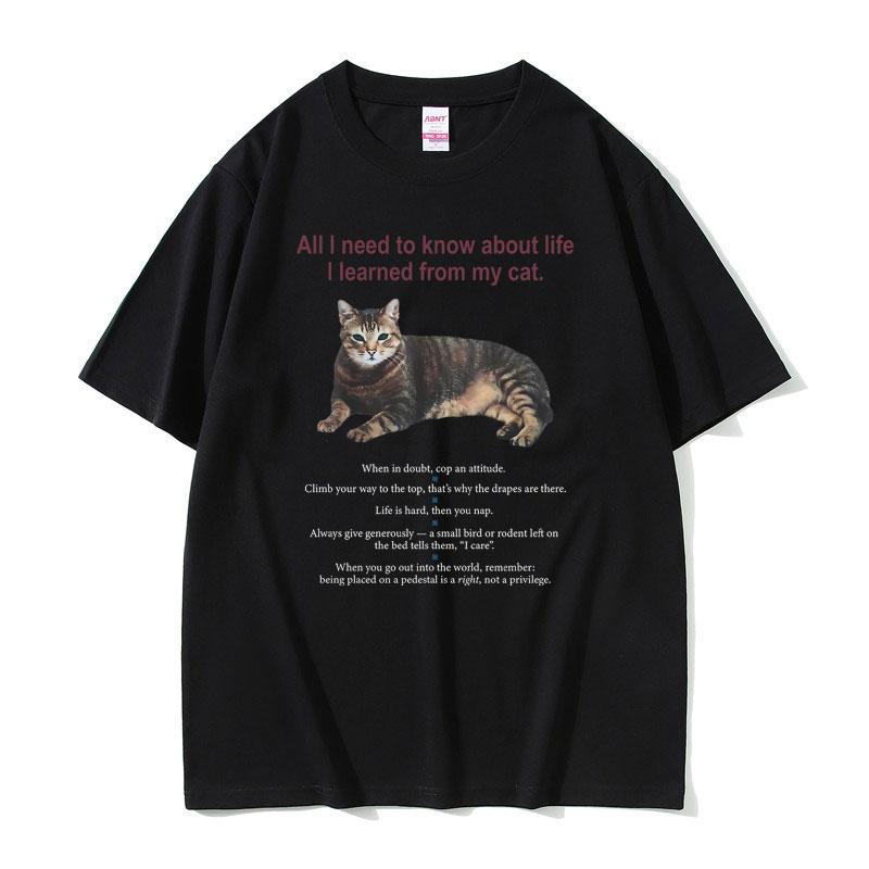 All I Need To Know about Life I Learned From My Cat Graphic Tshirt Unisex Women Cotton Oversized Tshirt Unisex Kawaii Cute T Shirt