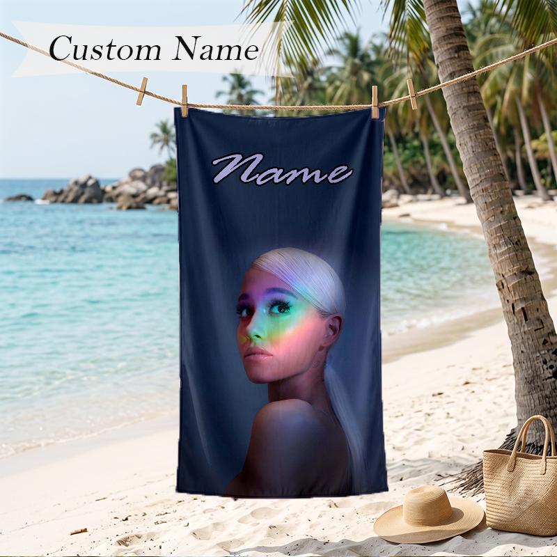 Ariana Grande Custom Name Printed Beach Towel Personalized Soft Towel For Swimming Beach Travel