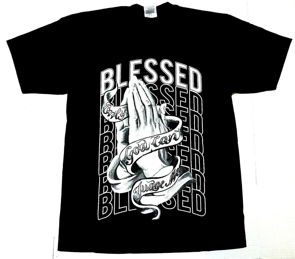 BLESSED T-shirt Only God Can Judge Me Urban Streetwear Tee Men s 100% Cotton New Unisex T-Shirt XXXL