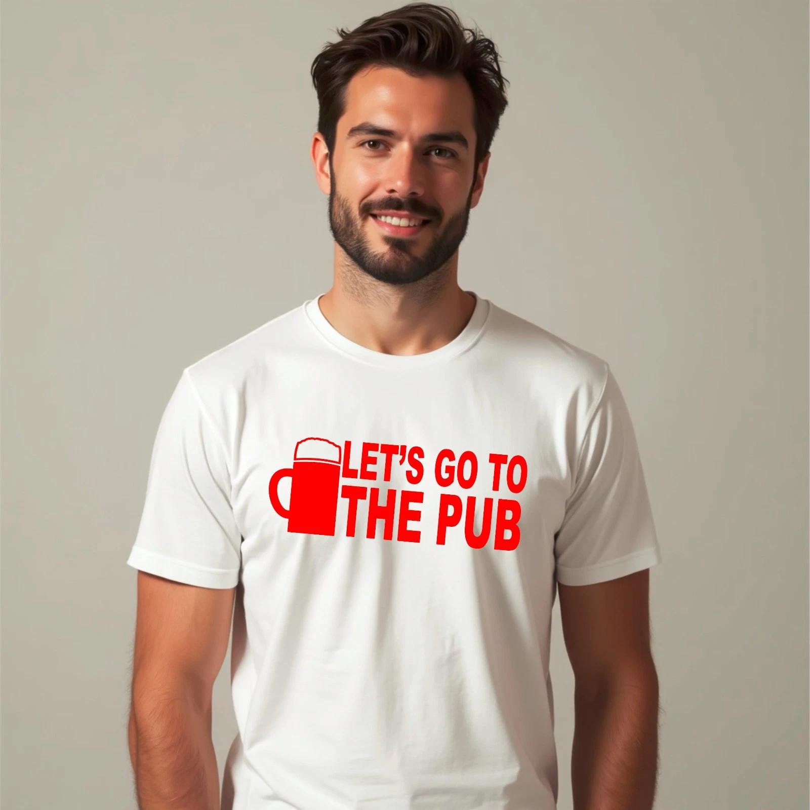 Let s Go To The Pub Irish St Patricks Day Funny Beer Drinking Gift Joke T-Shirt L