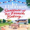 Summer At the French Bakery by Jo Thomas Paperback Book 9781035077502