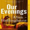 Our Evenings by Alan Hollinghurst Paperback Book 9781447208242