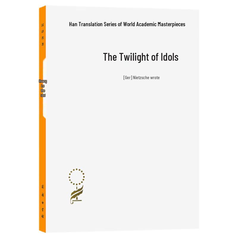 Twilight of the Idols by Friedrich Nietzsche