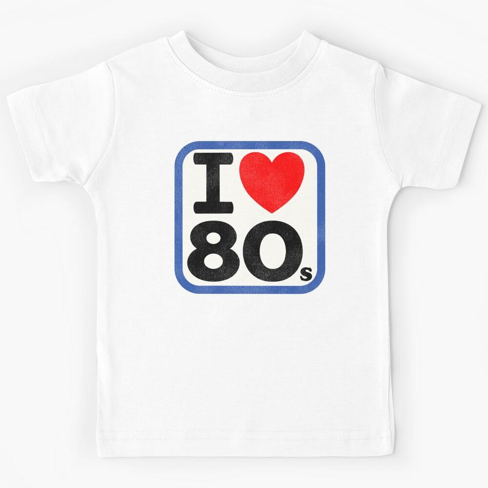 I Love the 80s Kids T-Shirt 170
