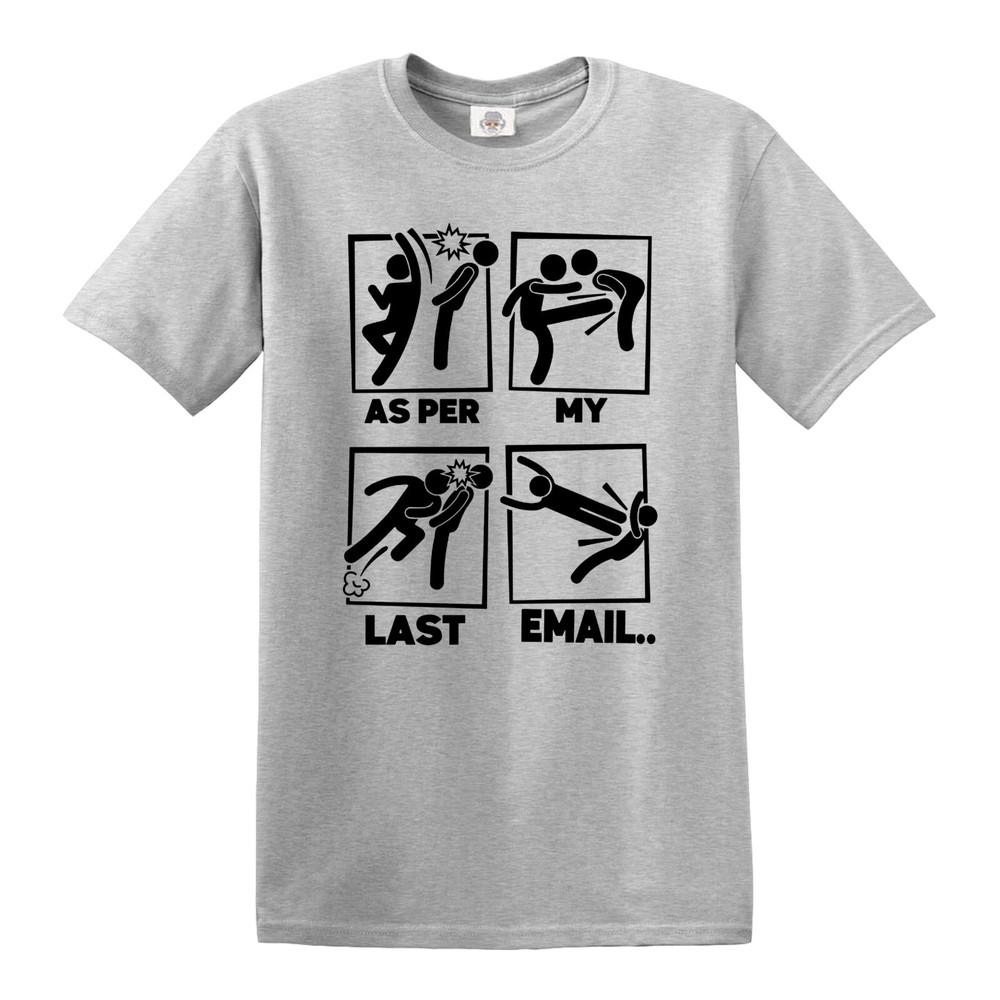 PER MY LAST EMAIL FUNNY FIGHTING STICK Unisexs TSHIRT FUNNY TOP TEE