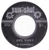 7inch Record AL CAMPBELL  Gee Baby SS37 Sunshot 2006 UK Reggae Ska  Dub Used