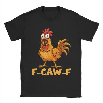F-Caw-F Funny Chicken Humor Quote Rooster Meme Funny Bird T-Shirts for Men 100% Cotton Tee Shirt Round Neck Short Sleeve Tops