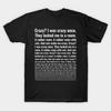 T-shirt imprimé noir pour homme taille asiatique Fou ? J'étais fou une fois. T-shirt en coton imprimé tendance amusant sans découpe