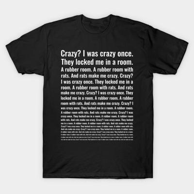 Asian Size Men Black Print T-shirt Crazy? I Was Crazy Once. Funny Trending Meme No-Cut Print Cotton Tshirt