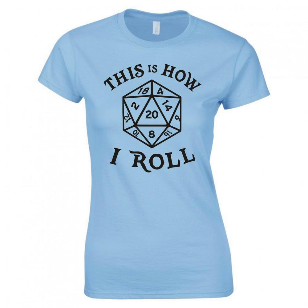 Inspired By Dungeons Dragons This Is How I Roll Ladies Skinny Fit TShirt S