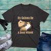 Its Guinea Be A Good Wheek TShirt Lovely Guinea Pig Funny Unisex Gift Tee Top