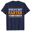 Fathers Day Funny Worlds Best Farter I Mean Father Dad T Shirt Summer Graphic Streetwear Short Sleeve Birthday Gifts Tshirt