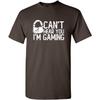 Can’t Hear You I’m Gaming Headset Funny T Shirt | Attitude Mens Graphic Tees Built for Style Novelty Funny T Shirts for Men
