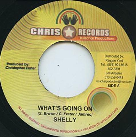 7inch Record SHELLY - Whats Going On NONE Chris Records Jamaica Reggae, Ska & Dub Used