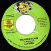 7inch Record LUCIANO  Trouble Again NONE WWS Records 2003 Jamaica Reggae Ska  Dub Used