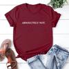 Absolutely Not T-Shirt Funny Quote Tee Unisex Short Sleeve Tshirts Sarcastic Statement Tee Graphic T Shirts