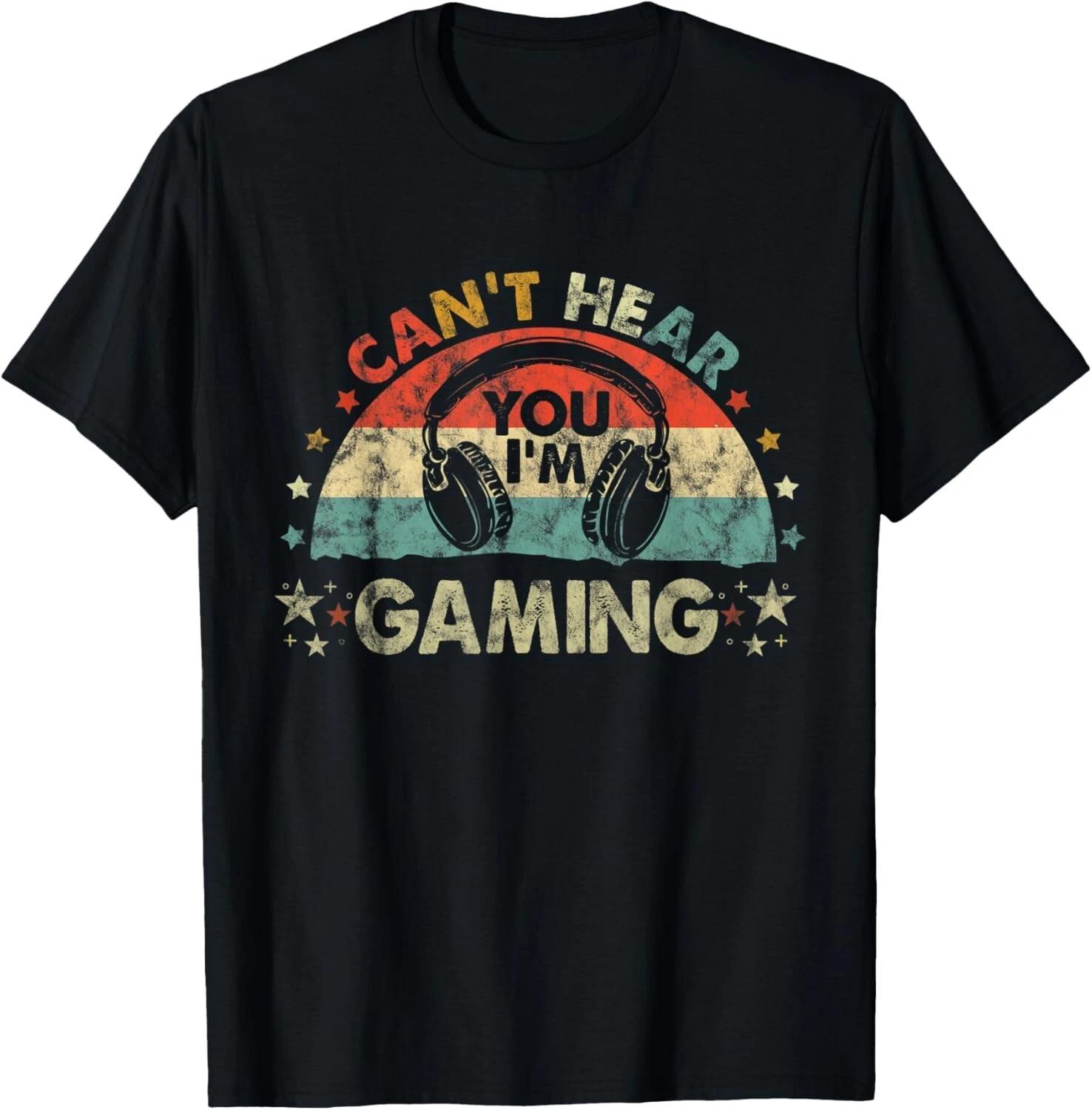 Can t Hear You I m Gaming Funny Vintage Gamer Gift Headset Gift Unisex T-Shirt 2XL
