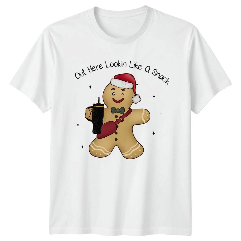 Out Here Lookin Like A Snack Christmas Gingerbread Unisexs Unisexs Graphic Tee S