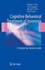 The Cognitive Behavioral Treatment of Insomnia : A Session-by-Session Guide Book