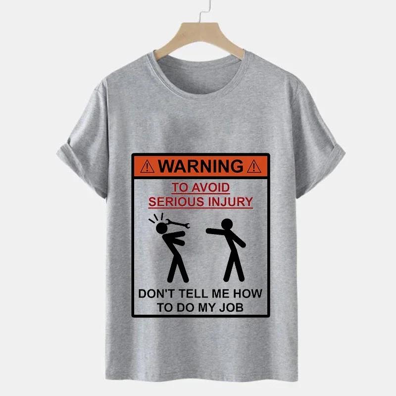 Men T-shirt Top Warning Don't Tell Me How To Do My Job Print Black Plus Size T-shirt Tees Mechanic Funny Design Men Tshirt Tops