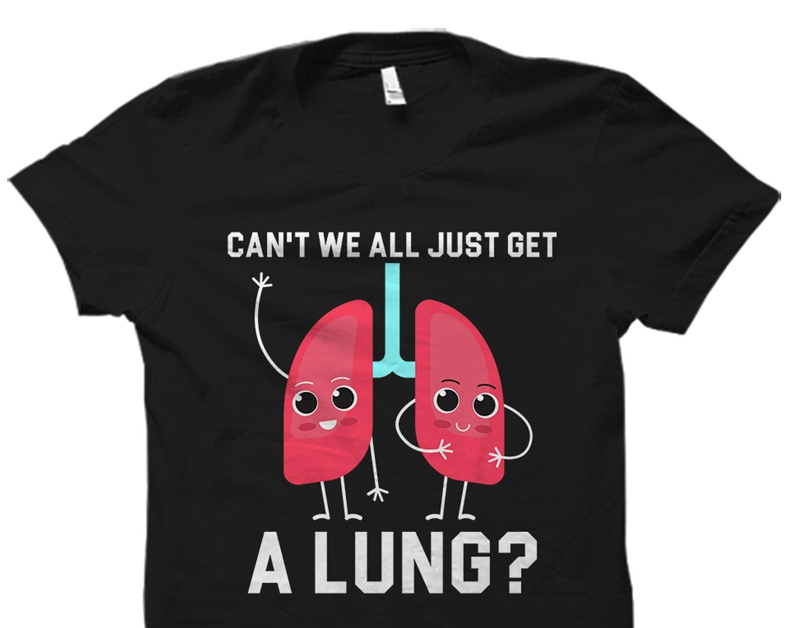Lung Transplant Shirt. Lung Shirt. Lung Recipient Gift. Lung Cancer Shirt. Lung Transplant Gift. Lung Recipient Shirt. Lung T-Shirt #OS3705 S
