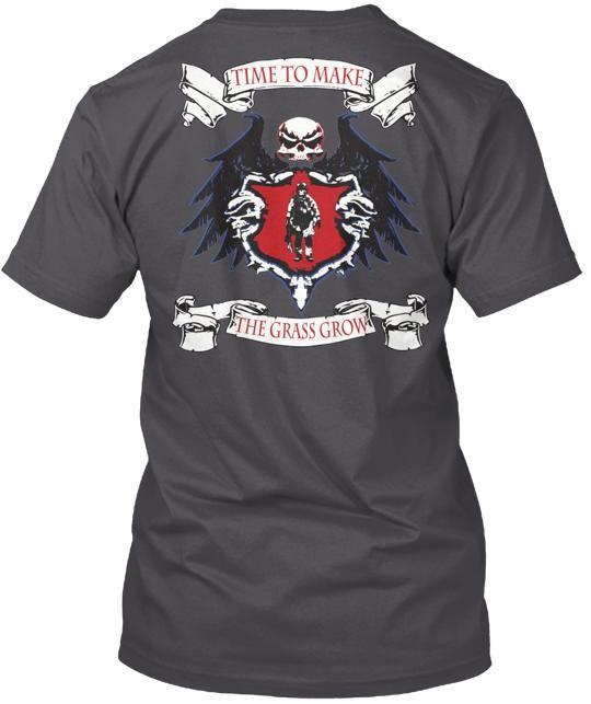 Make The Grass Grow T-Shirt Made in the USA Size S to 5XL 3XL