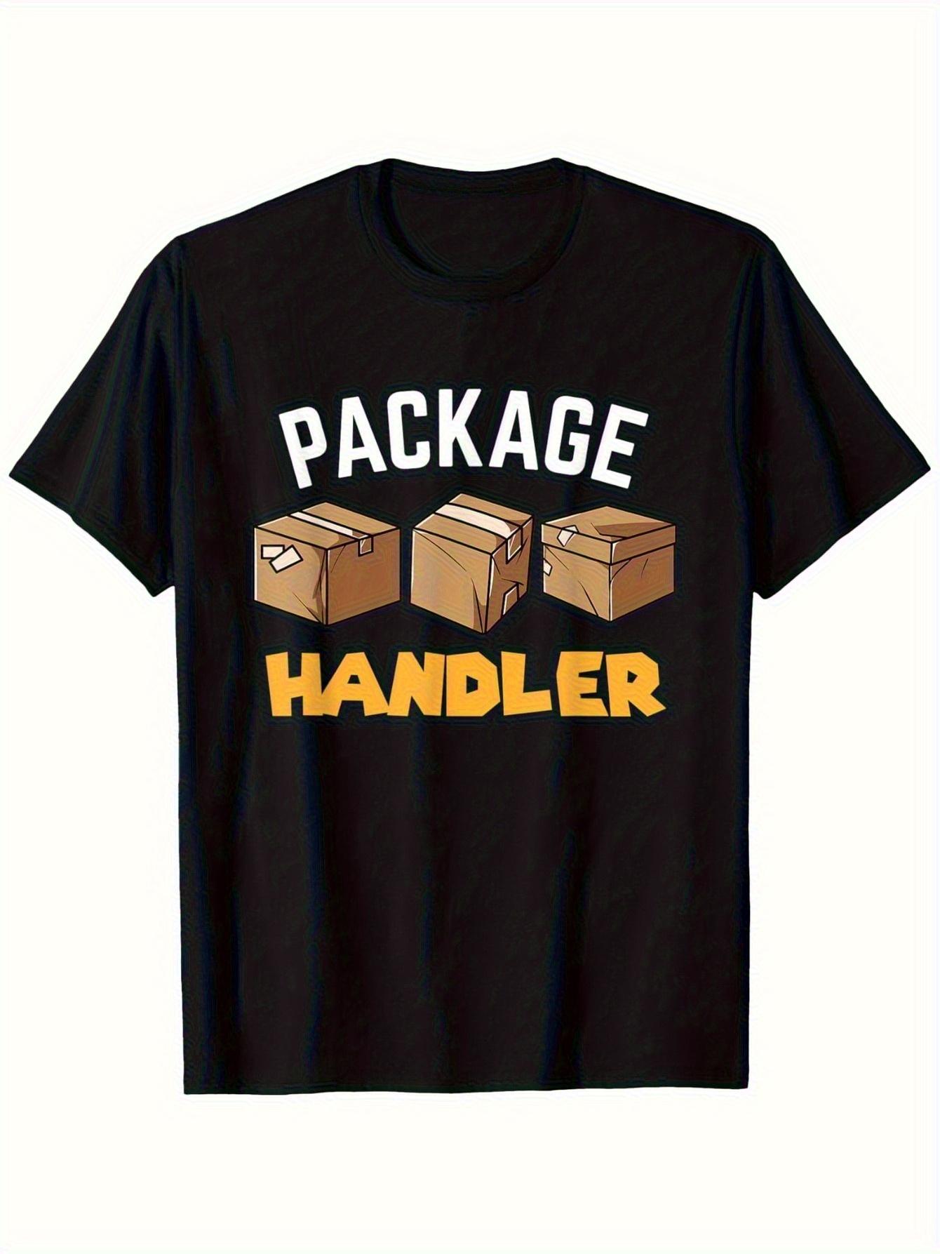 Funny Package Handler Delivery Postal Worker Gift T-shirt S