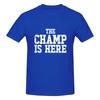 The Champ Is Here Fantasy Football Gear Breathable Tshirt Niche Salt Style Not Easy To Loosen Tee