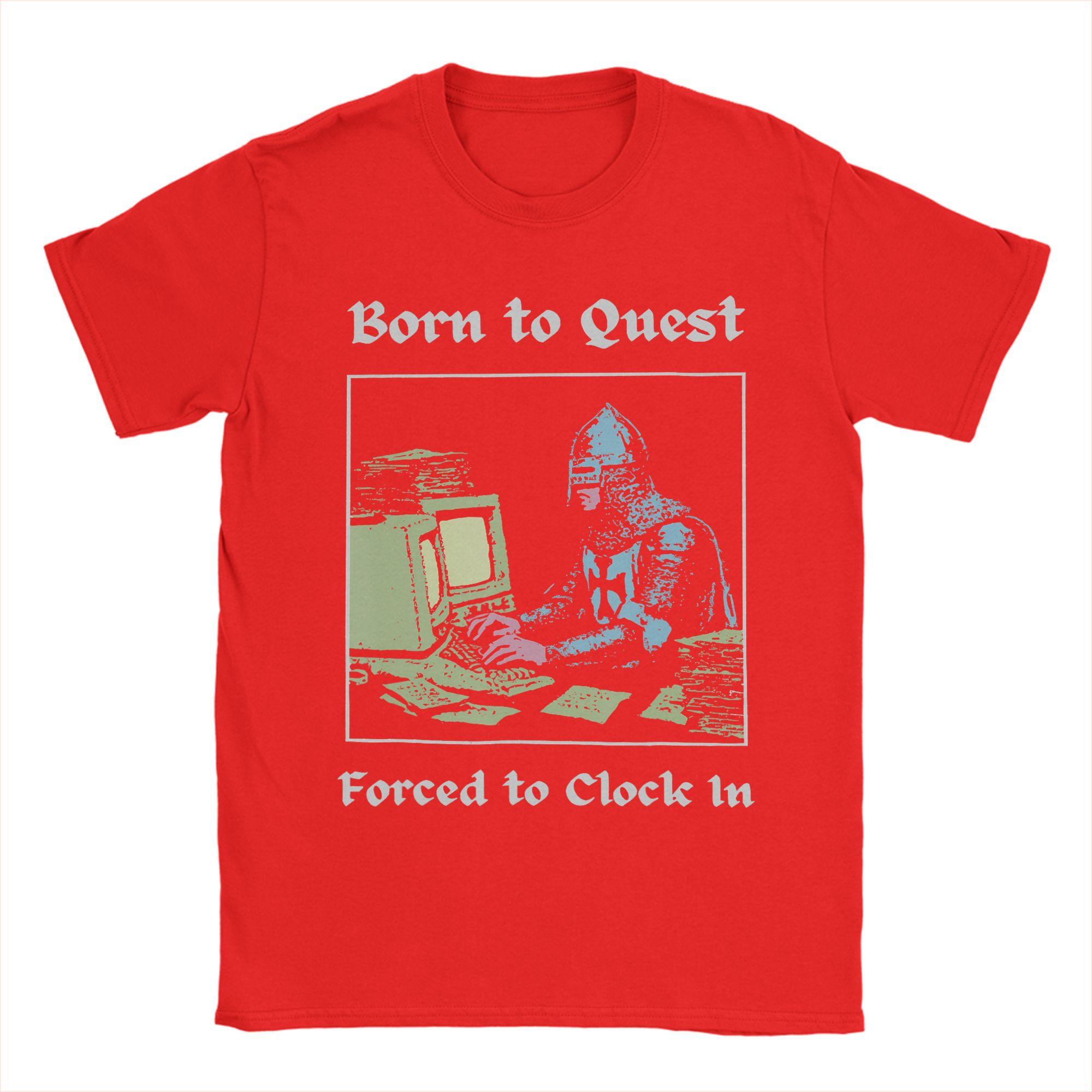 

Born to Quest Forced to Clock Men T Shirt Vintage Tee Shirt Short Sleeve Crew Neck TShirts Cotton New Arrival Clothes S