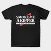 Men Black Print T-shirt Smoke Me A Kipper No-Cut Transfer Paper Print Cotton Tshirt